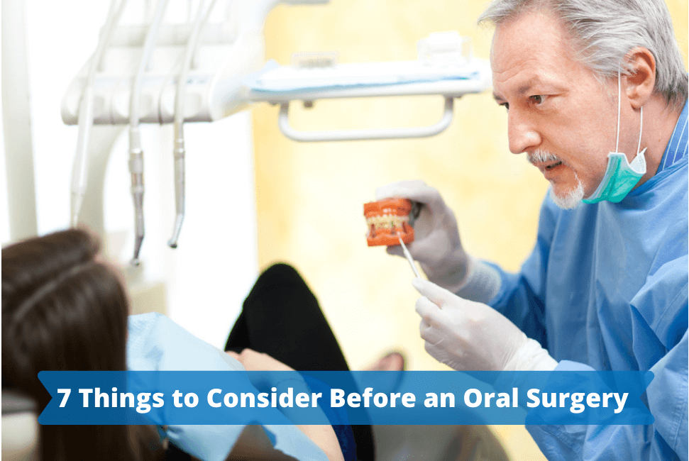 7 Things to Consider Before an Oral Surgery